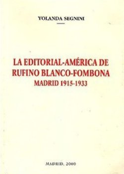 La editorial América de Rufino Blanco Fombona. Madrid (1915-1933)
